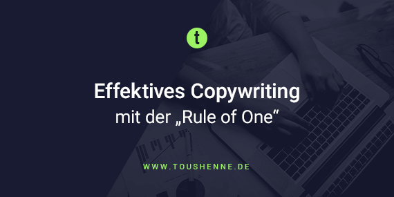 "Rule of One" Copywriting-Technik