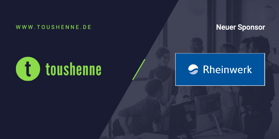 Rheinwerk Verlag wird Blog-Sponsor von toushenne.de