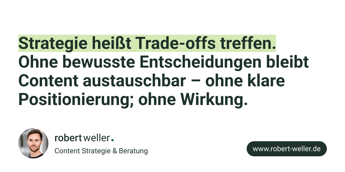 Zitat: Strategie heißt Trade-offs treffen.