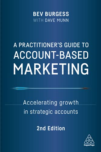 A Practitioner's Guide to Account-Based Marketing