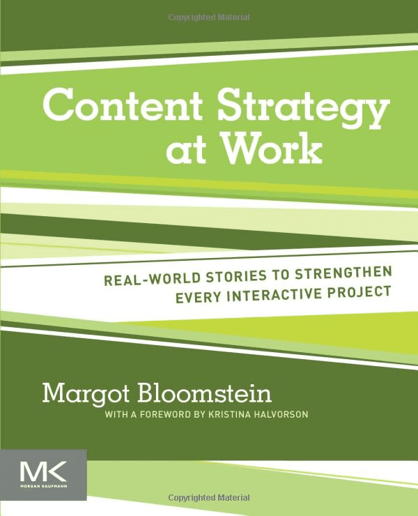 Content Strategy at Work (Margot Bloomstein)