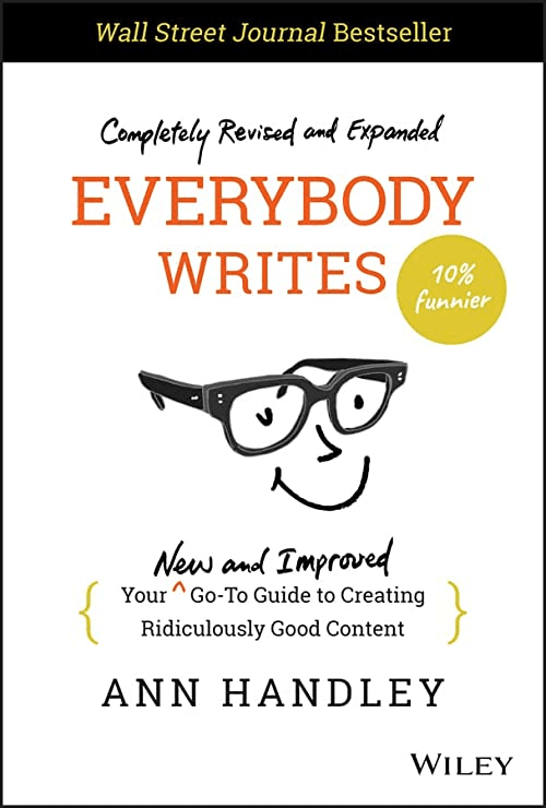 Everybody Writes (Ann Handley)