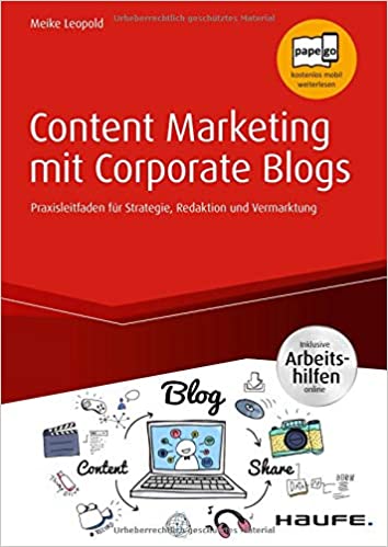 Content Marketing mit Corporate Blogs (Meike Leopold)
