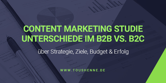 Content Marketing Studie: B2B vs. B2C