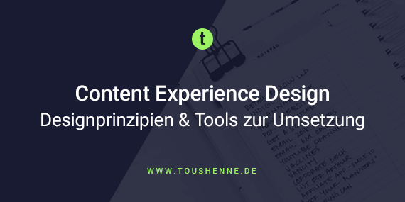Content Experience Designprinzipien und Tools