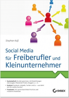 Social Media für Freiberufler und Kleinunternehmer Social Media für Freiberufler und Kleinunternehmer