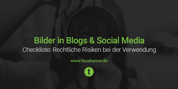 Bilder in Social Media: Rechtliche Risiken