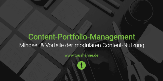 Content-Portfolio-Management als Mindset für die Content-Strategie