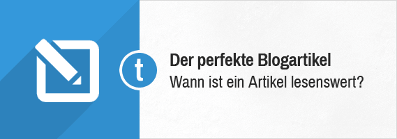 Perfekte Blogartikel schreiben