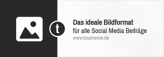 Das ideale Social Media Bildformat