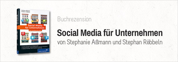 Social Media für Unternehmen - das Praxisbuch für KMU