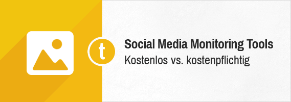 Social Media Monitoring Tools im Vergleich