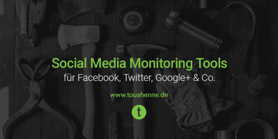 Social Media Tools für Facebook, Twitter & Co.