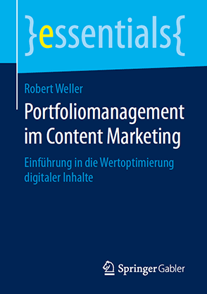 Portfoliomanagement im Content Marketing (Springer Gabler)